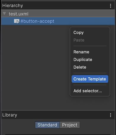 Context menu showing UXML file with Create Template option for reusable UI components.
