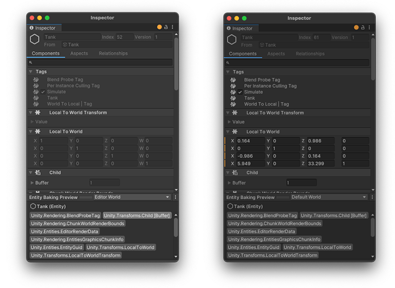 Entity Inspector in Edit mode (Left), and Play mode (Right). Note the orange vertical bars in Play mode that indicate Unity destroys the data when you exit Play mode.