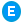 E label