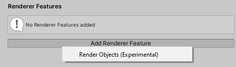 Select __Add Renderer Feature__, then select a Renderer Feature.