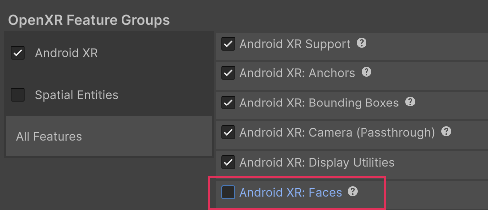 OpenXR Feature Groups with the Android XR: Faces feature group deselected