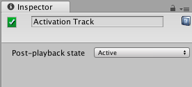 在 Timeline Editor 窗口中选择激活轨道 (Activation Track) 时显示的 Inspector 窗口