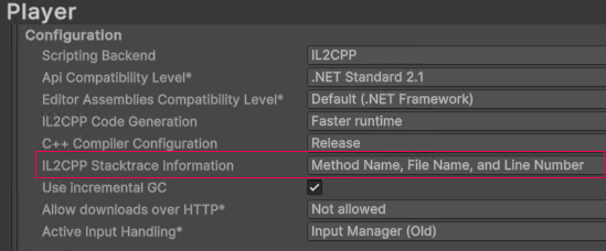 IL2CPP Stacktrace Information 属性设置为 Method Name、File Name 和 Line Number