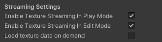 Edit > Project Settings > Editor에 있는 스트리밍 설정