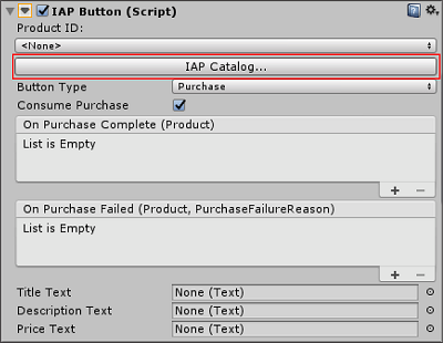IAP Button 스크립트 컴포넌트를 통해 IAP Catalog GUI에 액세스